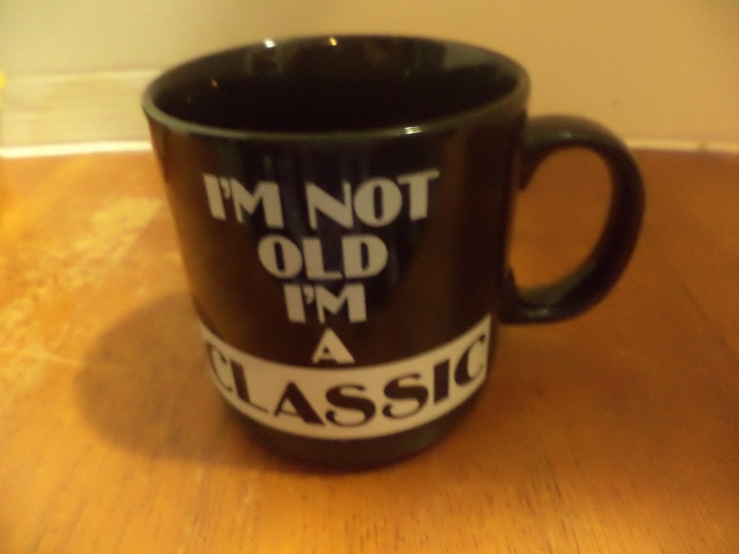 I,m Not Old I,m A Classic Coffee Mug
